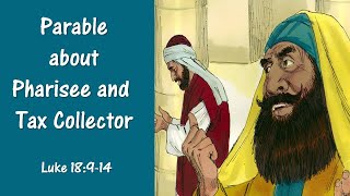 NT4 14 Parable of the Pharisee and the Tax Collector [upl. by Arraet]