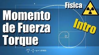 Momento de Fuerza o Torque  Ejercicios Resueltos  Intro y Explicación [upl. by Omle]