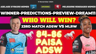 Adelaide Strikers Women Vs Melbourne Renegades Women 23rd Match 2024 Predictions ADSWVsMLRW WBBL [upl. by Enrobyalc414]