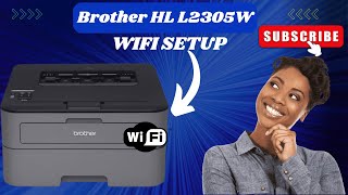 How To Setup Brother HL L2305W To WiFi  Brother Printer Wireless Setup [upl. by Buonomo699]