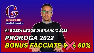 Proroga 2022 BONUS FACCIATE 60 per cento  1 bozza Legge di Bilancio 2022 [upl. by Kelam304]