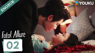 【ENG SUB】Fatal Allure💕 EP02  Hong Xiao  Dai Gaozheng  Fan Xiaodong  Tang Sijia  YOUKU [upl. by Rizzo]