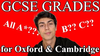 GCSE grades you need for Oxford and Cambridge [upl. by Nnylyram]