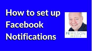 How to set up Facebook Notifications [upl. by Haerle]