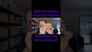 Chilis Big Smasher Burger Quick Review [upl. by Ybsorc522]