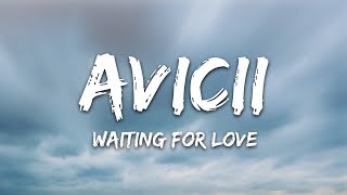 Avicii  Waiting For Love Lyrics [upl. by Chaves]