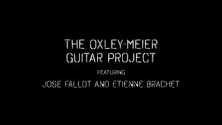 The Oxley Meier Guitar Project HD 720p [upl. by Aiht]