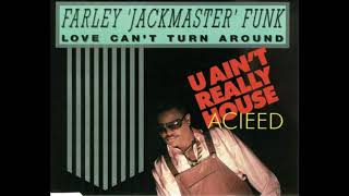 Farley Jackmaster Funk Love Cant Turn Around REMIX 2017 [upl. by Htial783]