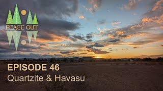 Ep46 Quartzite and Lake Havasu [upl. by Monjo]