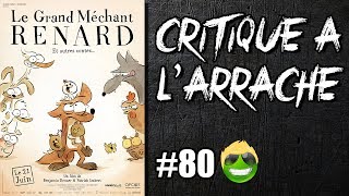 CRITIQUE À L ARRACHE 80  LE GRAND MECHANT RENARD et autres contes sans spoil [upl. by Kali]