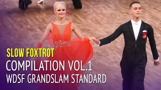 Slow Foxtrot Compilation Vol1  WDSF GrandSlam Standard 2019 [upl. by Oikim]