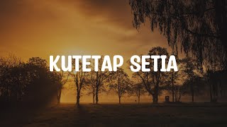 Kutetap Setia  Grezia Epiphania Lirik Lagu Rohani [upl. by Ahseekan]