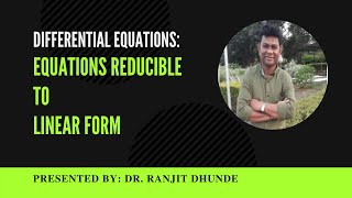 Differential Equations Equations Reducible To Linear Form [upl. by Chelton71]