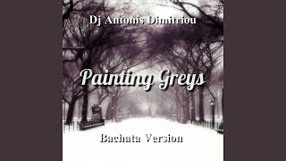 Painting Greys Bachata Version [upl. by Jeuz]