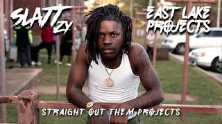 Slatt Zy  Straight Out Them Projects Official Audio [upl. by Sirromal]