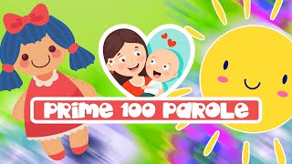 Le Mie Prime 100 Parole 👶🏻🎴 Video Educativo con Flashcard per Bambini e Neonati [upl. by Pollyanna]