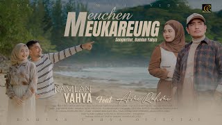 Ramlan Yahya Feat Ami Rahmi  Meuchen Meukareung Official Music Video [upl. by Sikras642]