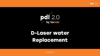 PDL Dlaser water replacement [upl. by Nirihs360]