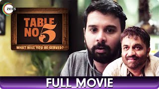 Table No 5  Thriller Hindi Full Movie  Swanand Kirkire Namit Das Pitobash Tripathy [upl. by Leland]