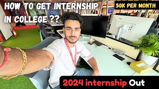 How to Get internship in College 2024  internshala internship Processes  50k stipend [upl. by Ayanahs]