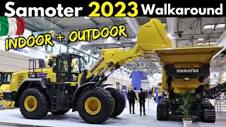 SaMoTer 2023 Verona  Indoor amp Outdoor Walkaround Tour  Komatsu CAT Develon Yanmar Hitachi etc [upl. by Ahsiat946]