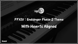 FFXIV 효월의 종언 OST  With Hearts Aligned 종언을 노래하는 자 후반부 피아노 어레인지｜Endsinger Phase 2 Theme [upl. by Dohsar]