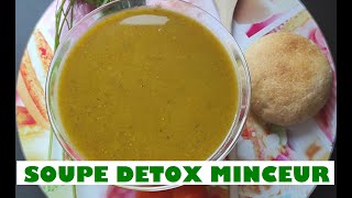 SOUPE DETOX MINCEUR  RECETTE POUR MAIGRIR [upl. by Buckels202]