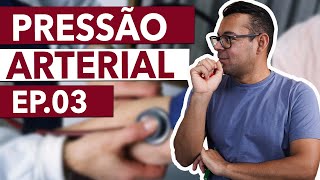 Sinais Vitais  EP03  Pressão Arterial [upl. by Chantal]