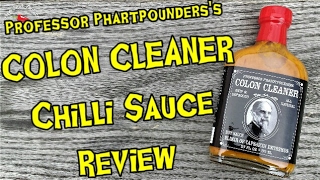 Colon Cleaner Professor Phartpounders Habanero Chilli Sauce Review [upl. by Ellennaj]