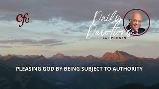 September 9  Daily Devotion  Pleasing God by Being Subject to Authority  Zac Poonen [upl. by Leavy]