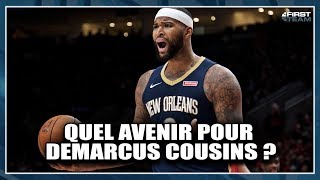 QUEL AVENIR POUR DEMARCUS COUSINS  First Talk NBA 39 [upl. by Cline592]