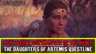 Assassins Creed Odyssey Daughters of Artemis Questline  MASTER OF THE HUNT Trophy  Achievement [upl. by Hanser]