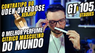 O Melhor Perfume Citrico Masculino do Mundo agora tem Contratipo Perfeito GT 105 da Gtaques Perfum [upl. by Zetrom]