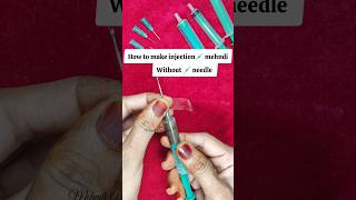 How to make Injection💉Syringe Mehndi Cone injection heena cone mehndi injectionmehndi [upl. by Frech]