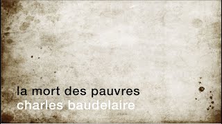 La minute de poésie  La mort des pauvres Charles Baudelaire [upl. by Bria]