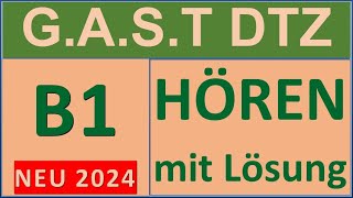 GAST DTZ B1 Hören 14 Prüfung B1 Neu 2024 [upl. by Luwana]