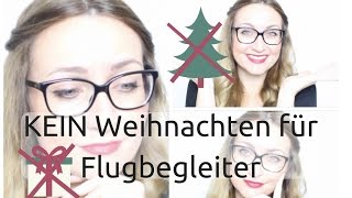 KEIN Weihnachten für FLUGBEGLEITER [upl. by Lezah]