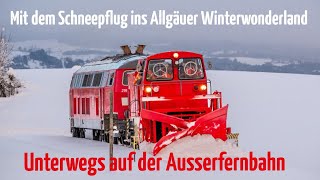 Mit Schneepflug und 218 424 auf der Außerfernbahn Unterwegs im Allgäuer Winterwonderland [upl. by Axela]