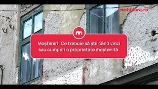 Moșteniri Ce trebuie să știi când vinzi sau cumperi o proprietate moștenită [upl. by Milburt435]