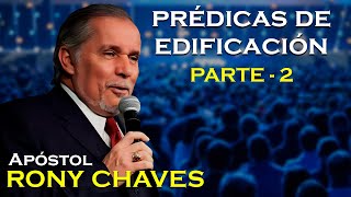 Prédicas de Edificación  Rony Chaves  PARTE 2 [upl. by Stannwood842]