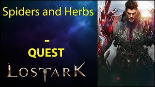 Spiders and Herbs  Quest  Lost Ark [upl. by Tally525]