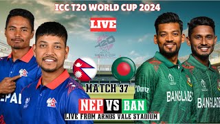 NEPAL VS BANGLADESH 37  T20 WORLD CUP 2024 MATCH  LIVE SCORE COMMENTRY [upl. by Hgielhsa]