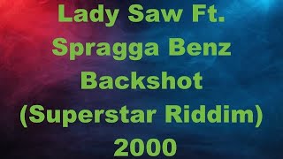 Lady Saw Backshot Superstar Riddim 2000 Lady Saw Backshot Superstar Riddim 2000 [upl. by Suirradal569]