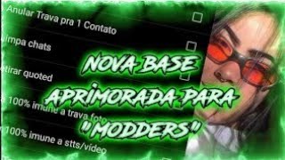 BASE APRIMORADA PARA MODDERS 100 IMUNE COM FUNÇÕES GB É IMUNEWPP LINDOSEM OBSOLETOSEM CRASH❤️🔥 [upl. by Ylecara]