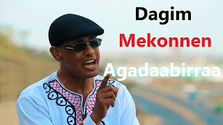 Dagim Mekonnen Agadaabirraa oromo music [upl. by Nad462]