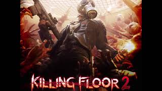 Killing Floor 2  Demon Hunter Intrumental Tracks With Bonus Track by Dirge [upl. by Jenn362]