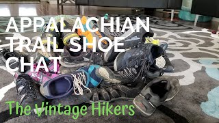 2020 Appalachian Trail Thru Hike Prep Shoe Chat and Tips [upl. by Trev]