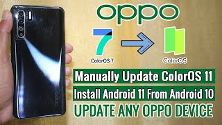 How to Manually Install ColorOS 11 In Any Oppo Device  Update Your Oppo Phone To Android 11 [upl. by Icrad499]