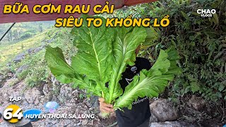 Huyền Thoại Sá Lủng T64  Bữa Cơm Rau Cải Khổng Lồ Trước Khi Diễn Ra Đám Cưới Thế Kỷ [upl. by Westfall]