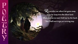 Christina Rossetti poem Remember [upl. by Eiramanitsirhc383]